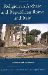 book Religion in Archaic and Republican Rome and Italy: Evidence and Experience