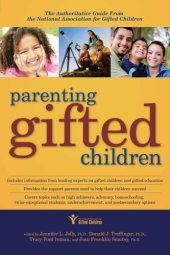 book Parenting Gifted Children: The Authoritative Guide From the National Association for Gifted Children