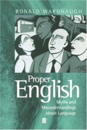 book Proper English: Myths and Misunderstandings about Language