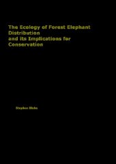 book Ecology of Forest Elephant Distribution and its Implications for Conservation