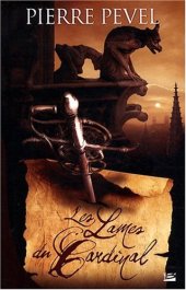 book Les Lames du Cardinal, tome 1 : Les Lames du Cardinal