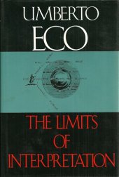 book The Limits of Interpretation (Advances in Semiotics)