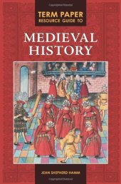 book Term Paper Resource Guide to Medieval History (Term Paper Resource Guides)