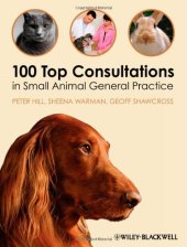 book 100 Top Consultations in Small Animal General Practice