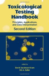 book Toxicological Testing Handbook: Principles, Applications and Data Interpretation, 2nd Edition