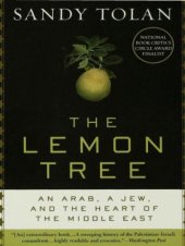 book The Lemon Tree: An Arab, a Jew, and the Heart of the Middle East