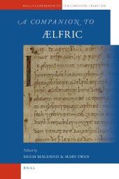 book A Companion to Ælfric (Brill's Companions to the Christian Tradition)