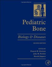 book Pediatric Bone, Second Edition: Biology & Diseases