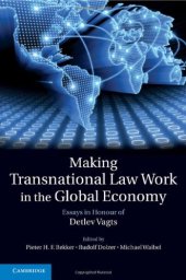 book Making Transnational Law Work in the Global Economy: Essays in Honour of Detlev Vagts