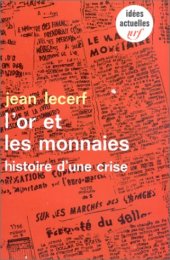 book L'or et les monnaies : histoire d'une crise