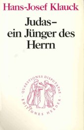 book Judas - ein Jünger des Herrn (Quaestiones Disputatae 111)