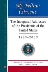 book My Fellow Citizens: The Inaugural Addresses of the Presidents of the United States, 1789–2009