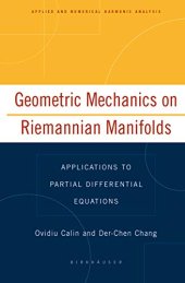 book Geometric Mechanics on Riemannian Manifolds: Applications to Partial Differential Equations