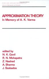 book Approximation Theory: In Memory of A.K.Varma