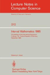 book Interval Mathematics 1985: Proceedings of the International Symposium Freiburg i. Br., Federal Republic of Germany September 23–26, 1985