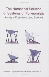 book The numerical solution of systems of polynomials arising in engineering and science