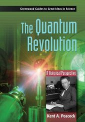 book The Quantum Revolution. A Historical Perspective