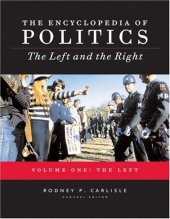 book Encyclopedia of politics: the left and the right