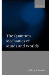 book Quantum Mechanics of Minds and Worlds