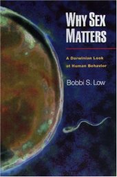 book Why sex matters: a Darwinian look at human behavior