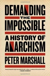 book Demanding the Impossible. History of Anarchism