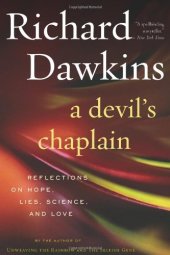 book A devil's chaplain: reflections on hope, lies, science, and love