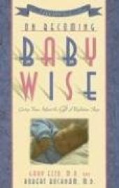 book On Becoming Baby Wise: Giving Your Infant the Gift of Nighttime Sleep