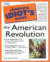 book The Complete Idiot's Guide to the American Revolution