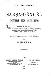 book La guerre de Sarsa-Děngěl contre les Falachas : texte éthiopien, extrait des Annales de Sarsa-Děngěl, roi d'Ethiopie (1563-1597), manuscrit de la Bibliothèque nationale n° 143, Fol. 159 r, col. 2 — fol. 171v, col. I, traduit en français et en hébreu