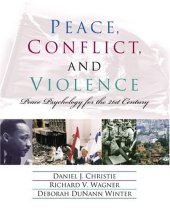 book Peace, Conflict, and Violence. Peace Psychology for the 21st Century