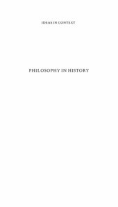 book Philosophy in History: Essays in the Historiography of Philosophy (Ideas in Context)