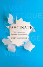 book Fascinate: Your 7 Triggers to Persuasion and Captivation