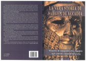 book La vera storia di Sargon di Accadia maestro di saggezza che insegnò agli uomini i segreti della vita