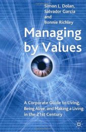 book Managing by Values: A Corporate Guide to Living, Being Alive, and Making a Living in the 21st Century