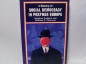 book A History of Social Democracy in Postwar Europe (The Postwar World)