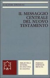 book Il messaggio centrale del Nuovo Testamento