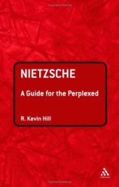 book Nietzsche: A Guide for the Perplexed (Guides For The Perplexed)