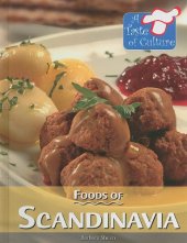 book Foods of Scandinavia (A Taste of Culture)