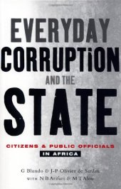 book Everyday Corruption and the State: Citizens and Public Officials in Africa