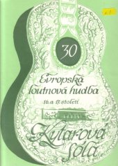 book Evropská loutnová hudba 16. a 17. století. Kytarová sóla (European lute music of XVI-XVII c. for solo guitar)