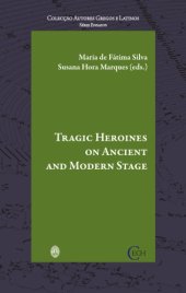 book Tragic Heroines on Ancient and Modern Stage