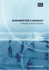 book Schumpeter's Market: Enterprise and Evolution