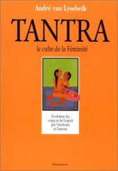 book Le tantra, le culte de la féminité