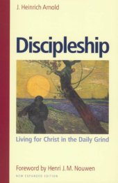 book Discipleship: Living for Christ in the Daily Grind, New Expanded Edition