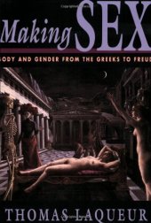 book Making Sex. Body and Gender from the Greeks to Freud