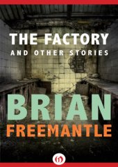 book The Factory: And Other Stories