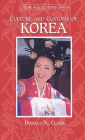 book Culture and Customs of Korea (Culture and Customs of Asia)