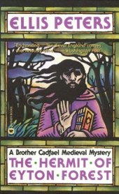 book The Hermit of Eyton Forest (Brother Cadfael Mystery #14)