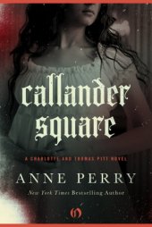 book Callander Square: A Charlotte and Thomas Pitt Novel (Book Two)