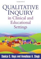 book Qualitative Inquiry in Clinical and Educational Settings